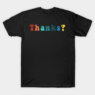 Copy of Thanks? Vintage Retro Puffy Letters Funny Sarcastic Quarantine Trendy Cool Social Distancing Face Mask T-Shirt